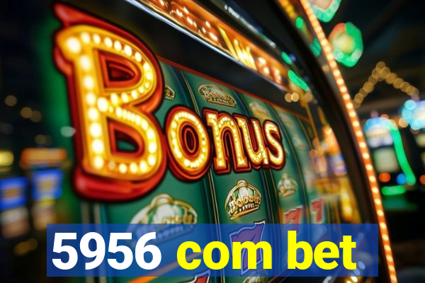 5956 com bet